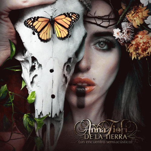 Anna Fiori : De la Tierra (Un Encuentro Semiacústico)